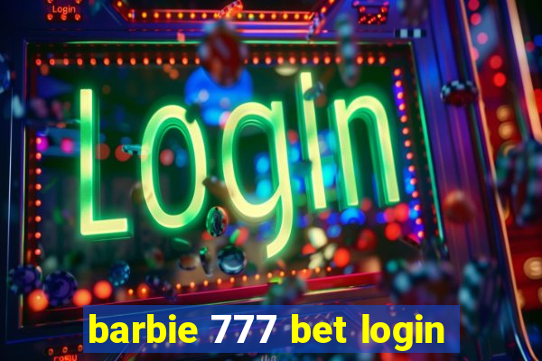 barbie 777 bet login